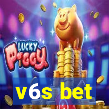 v6s bet